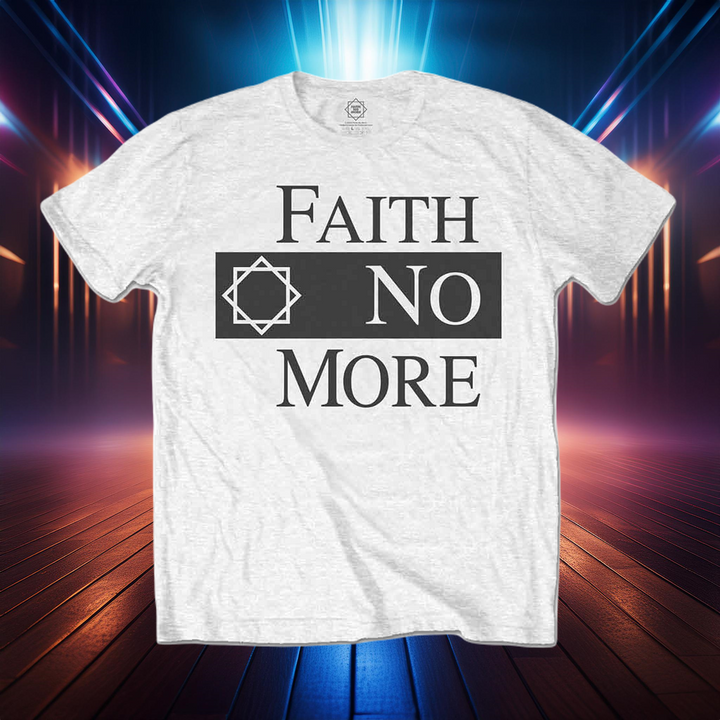 a white t - shirt with the words faith no more printed on it